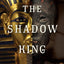 The Shadow King: The Bizarre Afterlife of King Tut's Mummy