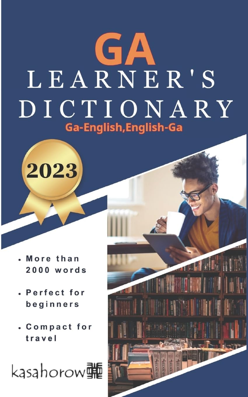 Ga Learner's Dictionary: Ga-English, English-Ga (Connect in Ga)