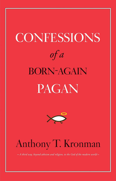 Confessions of a Born-Again Pagan