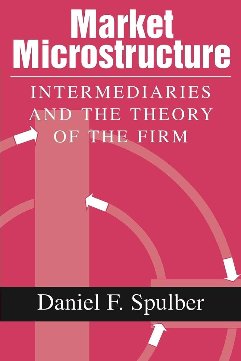 Market Microstructure: Intermediaries and the Theory of the Firm