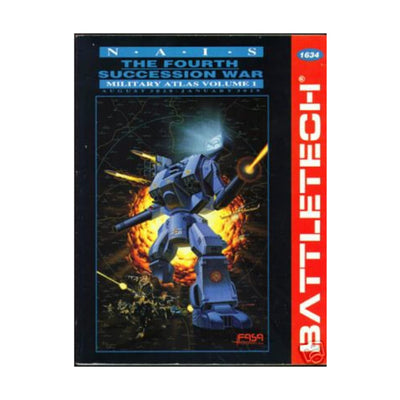 The Fourth Succession War: Military Atlas Vol 1, August 3028 - January 3029 (Battletech)