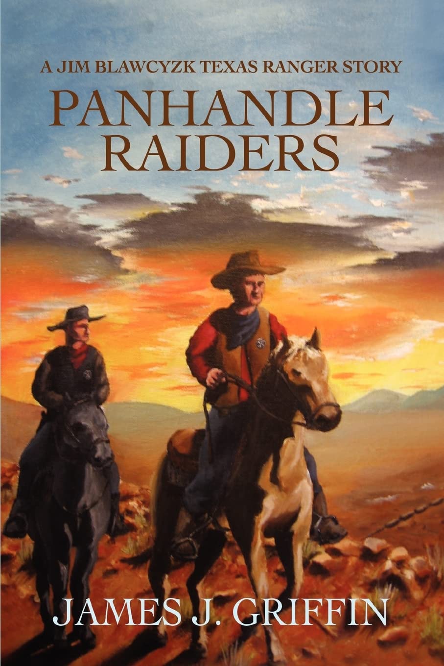 PANHANDLE RAIDERS: A Jim Blawcyzk Texas Ranger Story