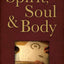 Spirit, Soul and Body