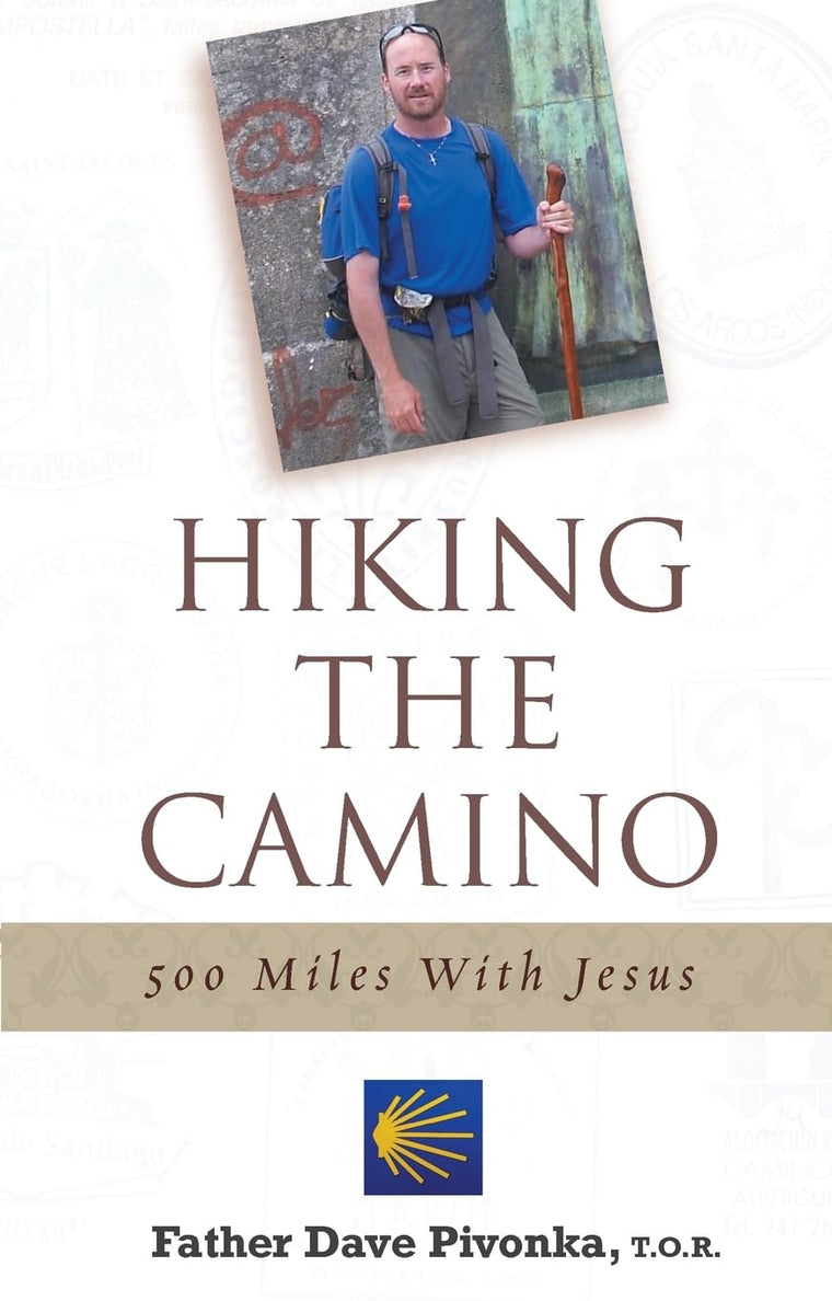 Hiking the Camino: 500 Miles With Jesus