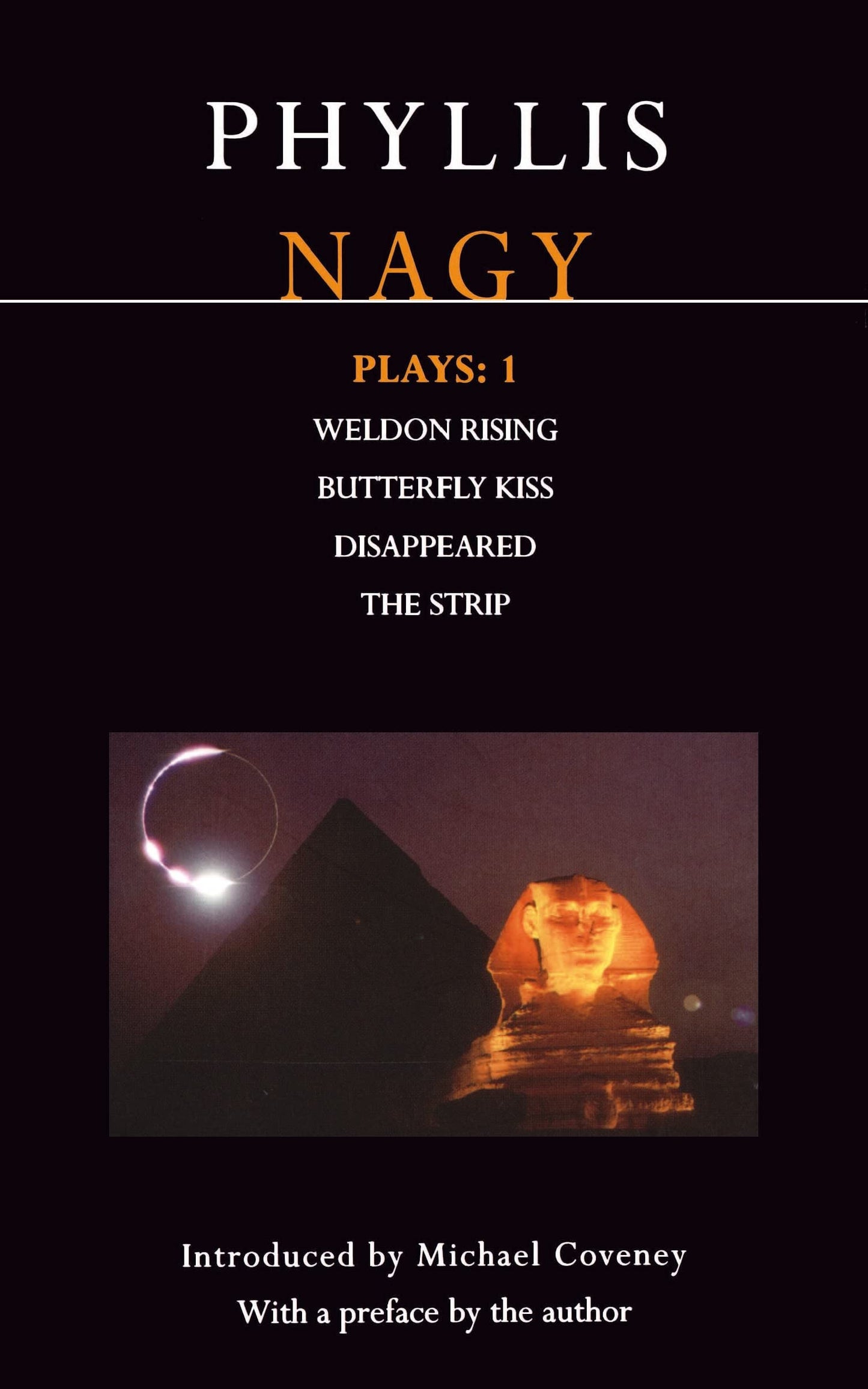 Nagy Plays: 1: Weldon Rising; Disappeared; The Strip; Butterfly Kiss (Contemporary Dramatists)