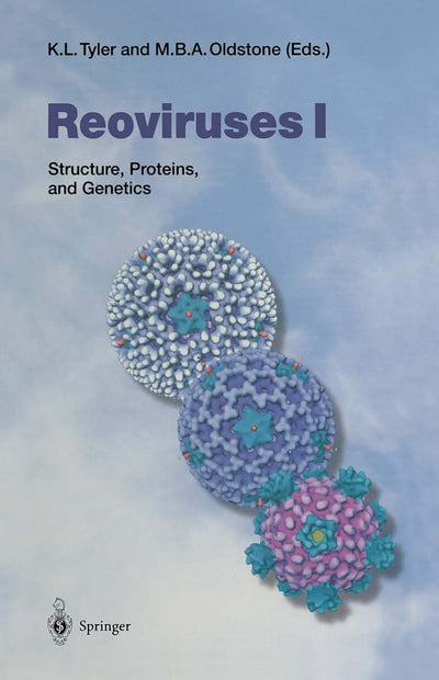 Reoviruses I: Structure, Proteins, and Genetics (Current Topics in Microbiology and Immunology, 233/1)