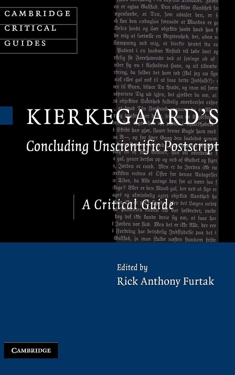 Kierkegaard's 'Concluding Unscientific Postscript': A Critical Guide (Cambridge Critical Guides)