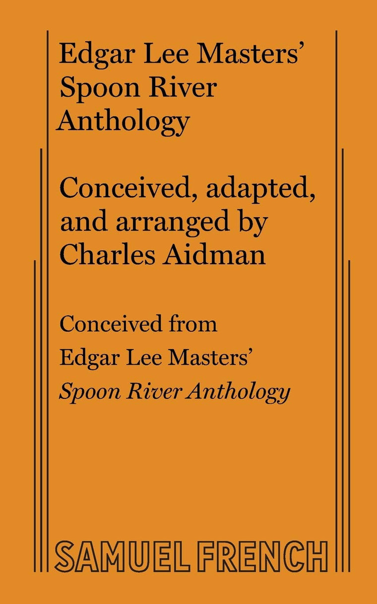 Edgar Lee Masters' Spoon River Anthology