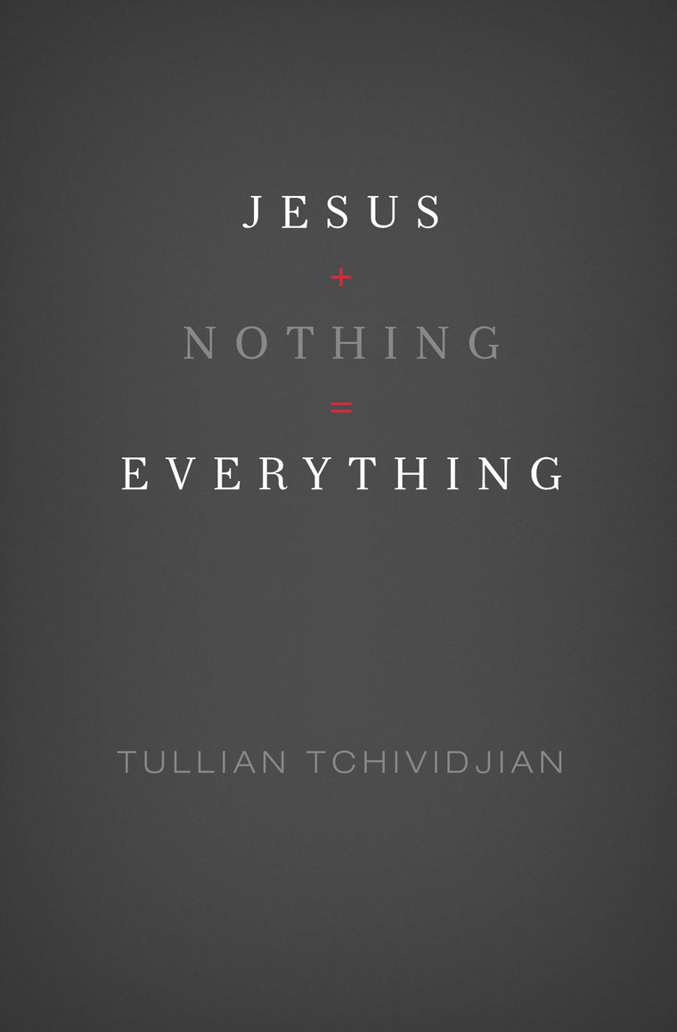 Jesus + Nothing = Everything