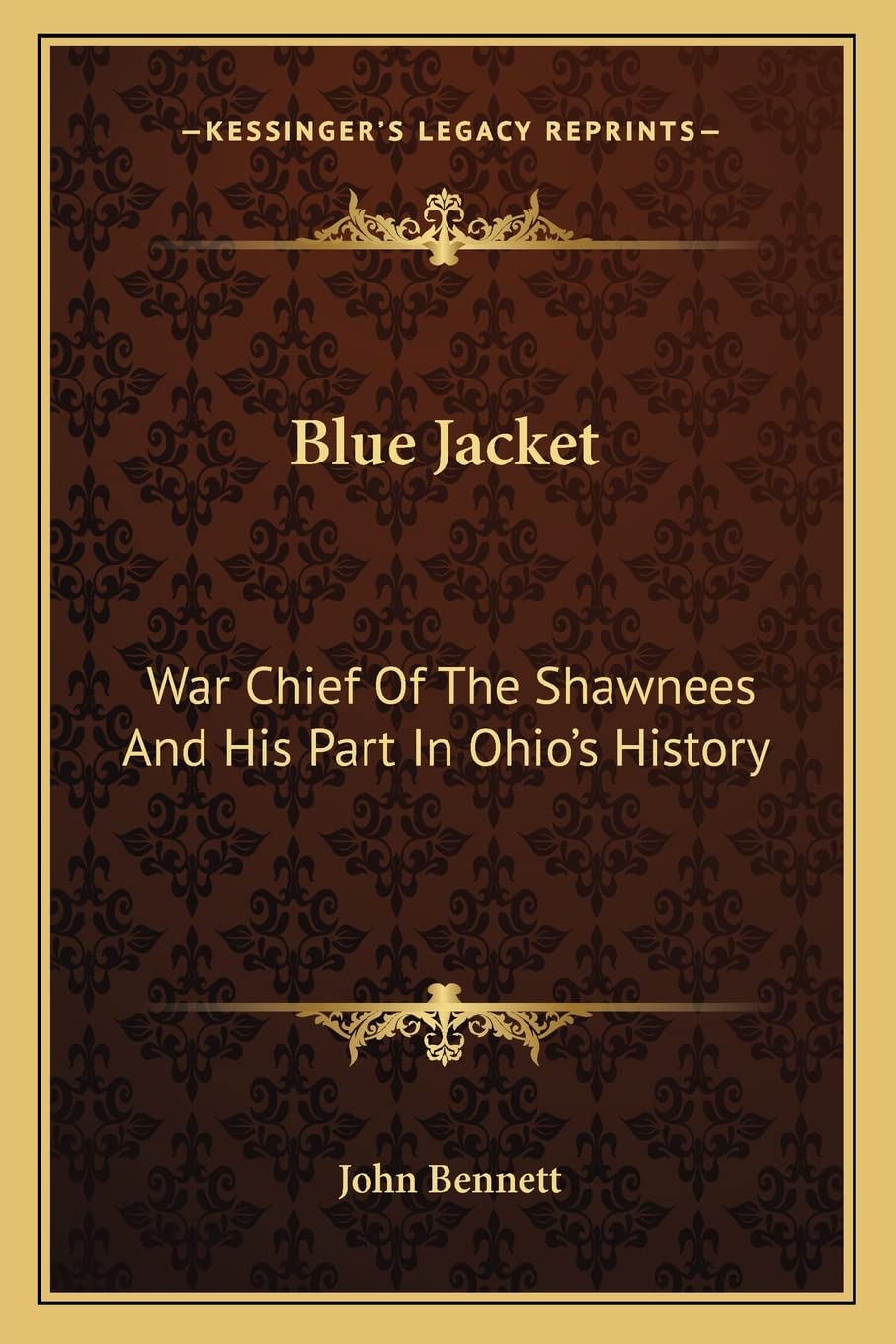 Blue Jacket: War Chief Of The Shawnees And His Part In Ohio's History