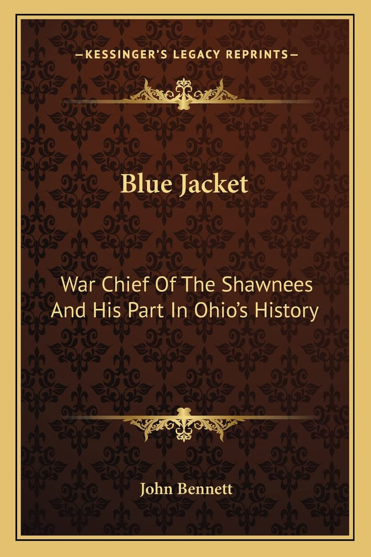 Blue Jacket: War Chief Of The Shawnees And His Part In Ohio's History