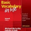 Basic Vocabulary in Use: 60 Units of Vocabulary Practice in North American English With Answers