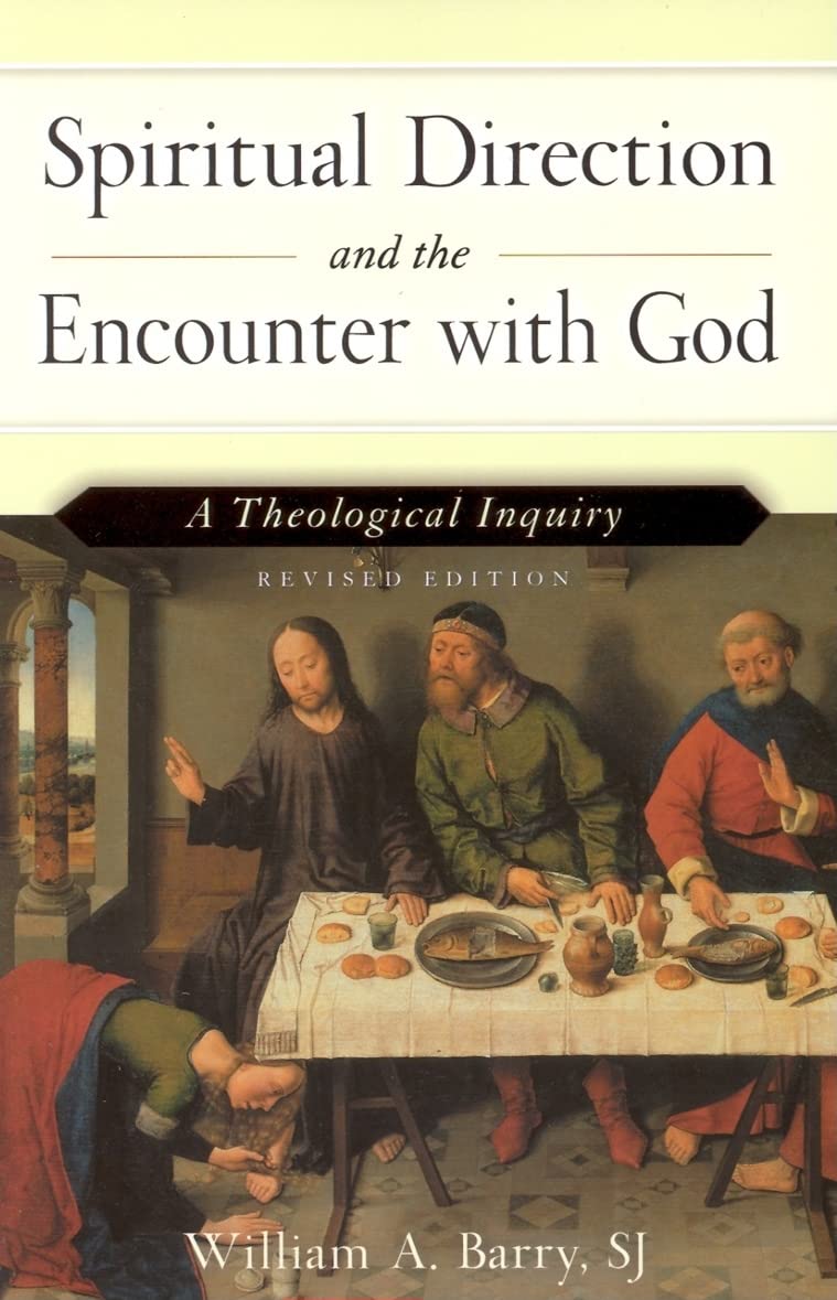 Spiritual Direction and the Encounter with God: A Theological Inquiry