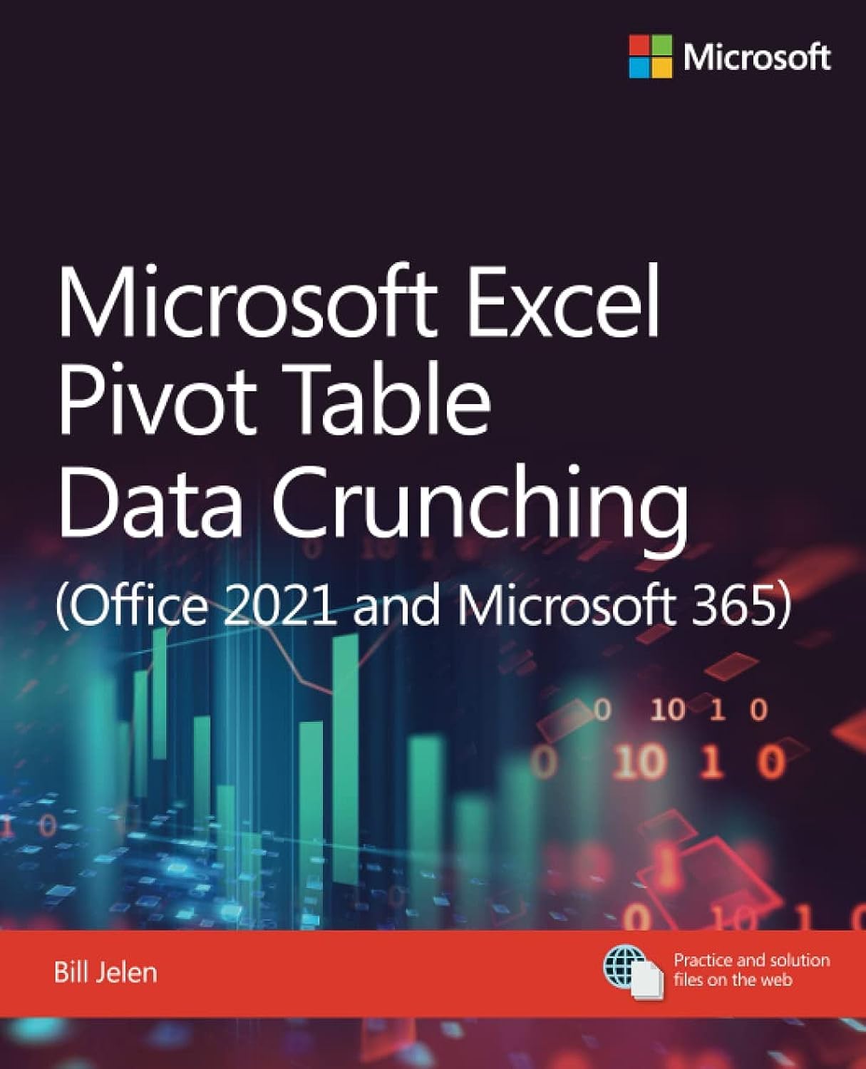Microsoft Excel Pivot Table Data Crunching (Office 2021 and Microsoft 365) (Business Skills)