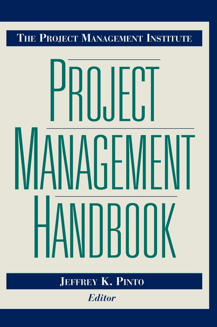 The Project Management Institute Project Management Handbook (Jossey-Bass Business & Management Series)