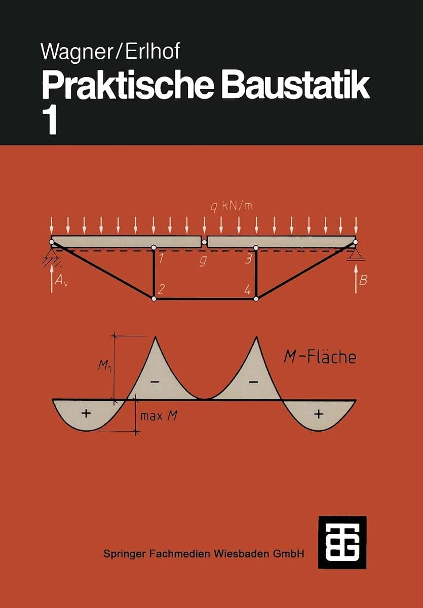 Praktische Baustatik: Teil 1 (German Edition)