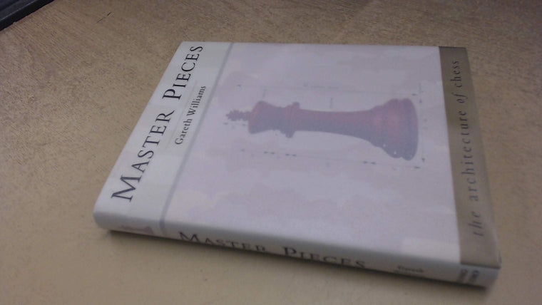 Master Pieces: The Architecture of Chess