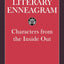 The Literary Enneagram: Characters from the Inside Out by Se