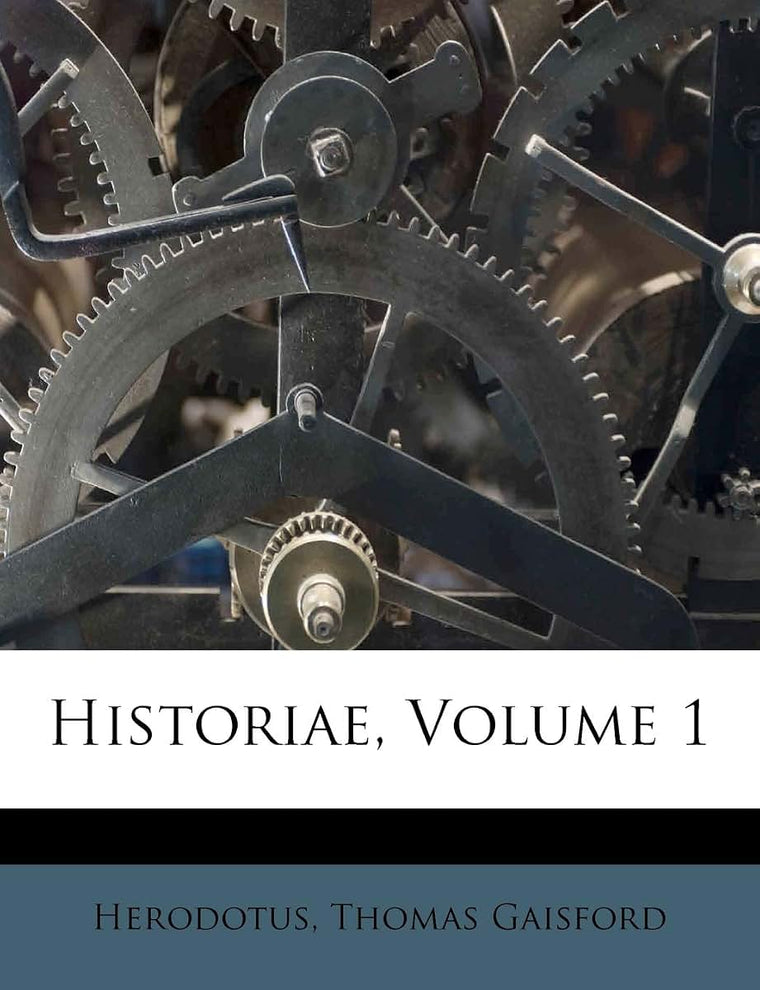 Historiae, Volume 1 (English and Greek Edition)