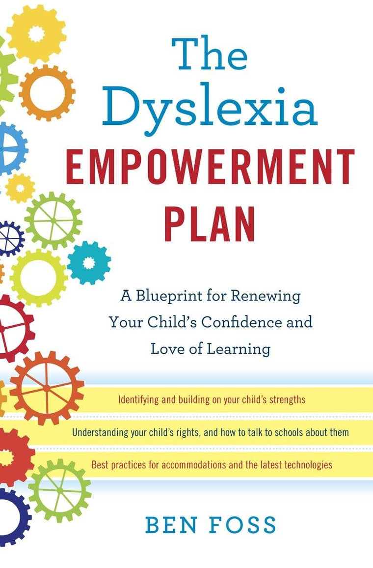 The Dyslexia Empowerment Plan: A Blueprint for Renewing Your