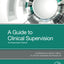A Guide to Clinical Supervision: The Supervision Pyramid