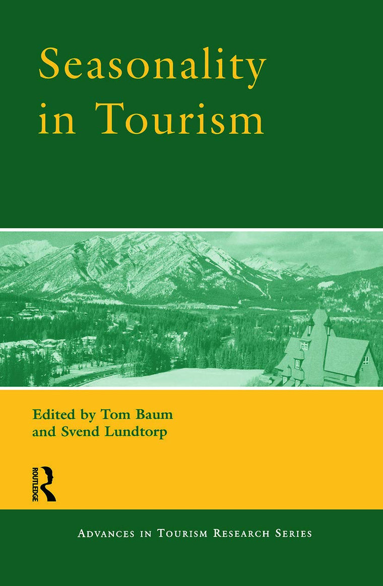 Seasonality in Tourism (Advances in Tourism Research Series)