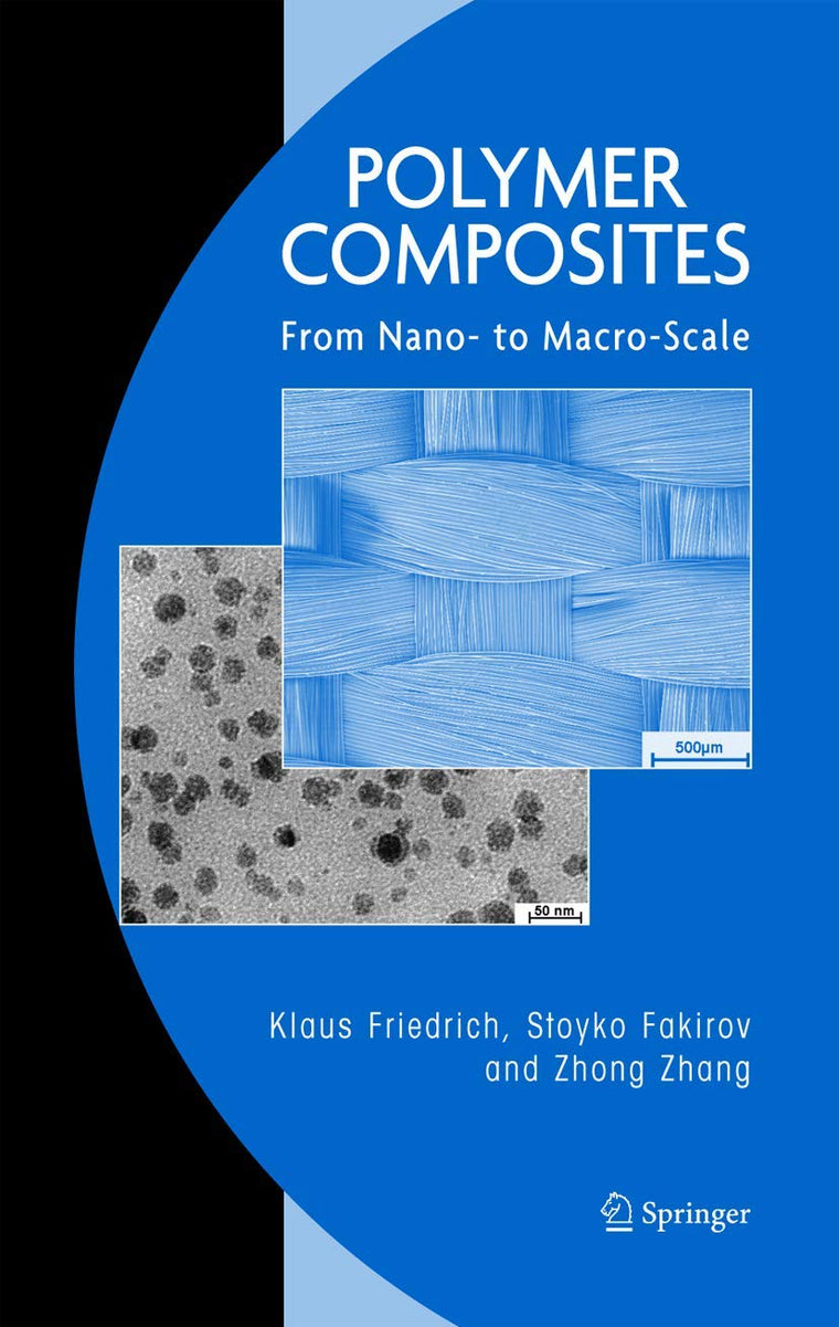 Polymer Composites: From Nano- to Macro-Scale