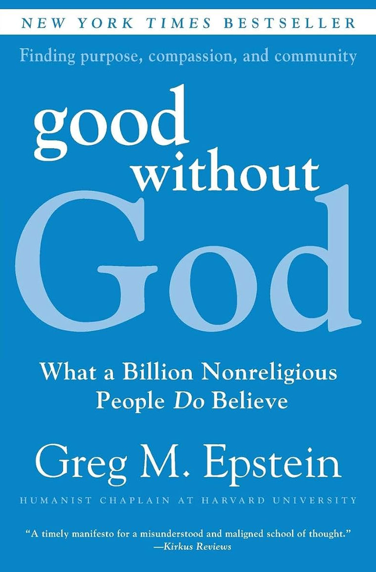 Good Without God: What a Billion Nonreligious People Do Beli