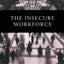 The Insecure Workforce (Routledge Studies in Employment Relations)