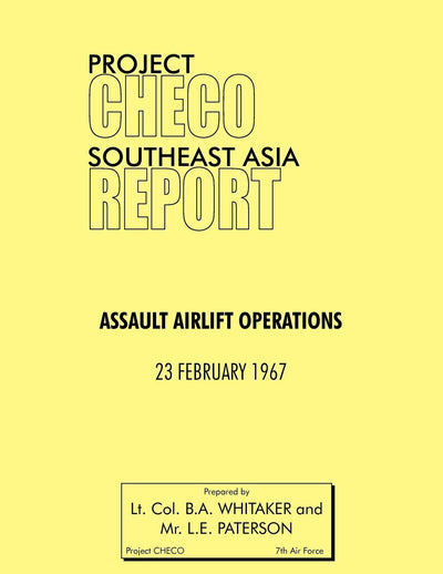 Project Checo Southeast Asia Study: Assault Airlift Operations