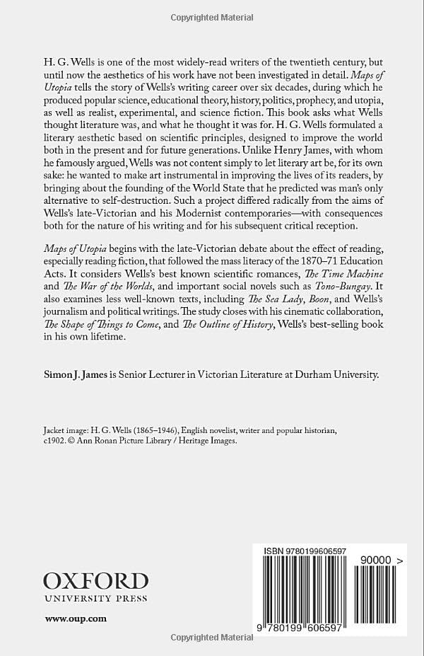 Maps of Utopia: H. G. Wells, Modernity and the End of Culture