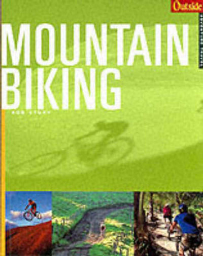 Outside Adventure Travel: Mountain Biking (Outside Destinations)