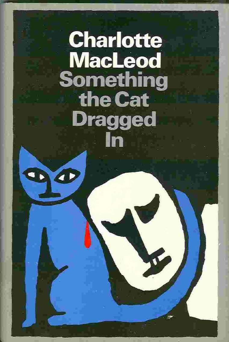 Something the Cat Dragged in by MacLeod, Charlotte