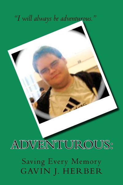 Adventurous:: Saving Every Memory