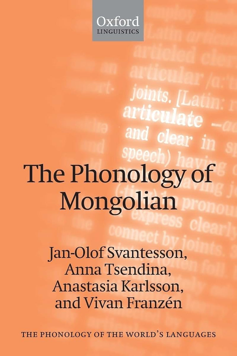 The Phonology of Mongolian (The ^APhonology of the World's Languages)