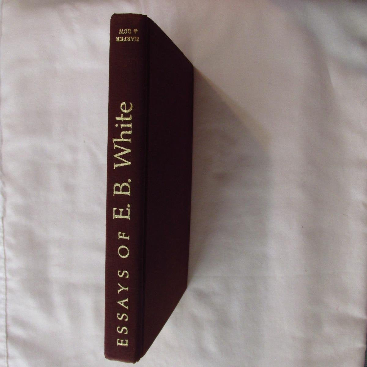 Essays of E.B. White by White, E.B.