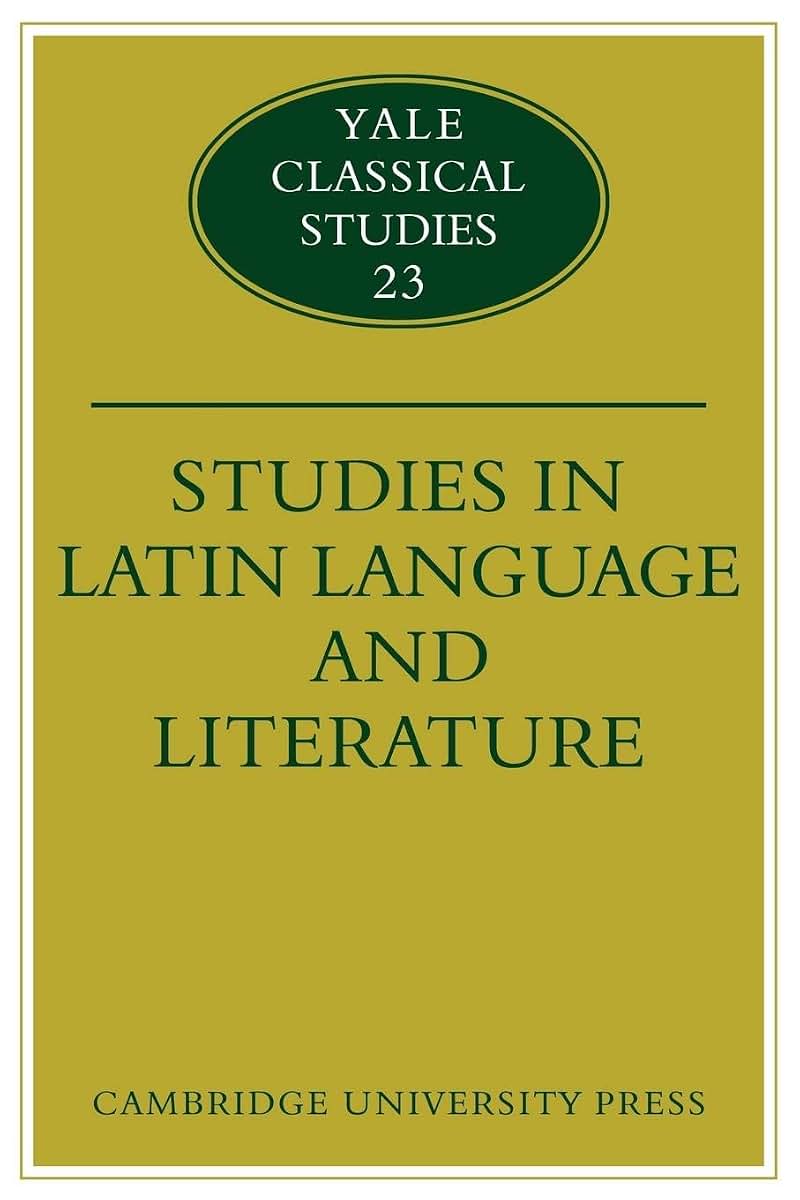 Studies in Latin Language and Literature (Yale Classical Studies, Series Number 23)