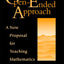 The Open-Ended Approach: A New Proposal for Teaching Mathematics