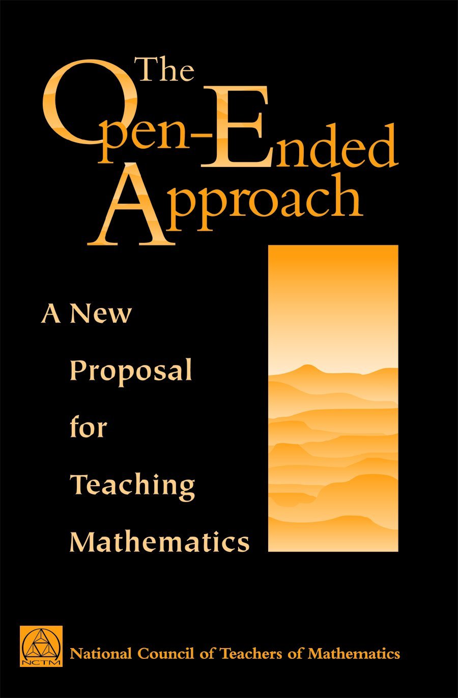 The Open-Ended Approach: A New Proposal for Teaching Mathematics