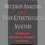 Meta-Analysis, Decision Analysis, and Cost-Effectiveness Analysis: Methods for Quantitative Synthesis in Medicine