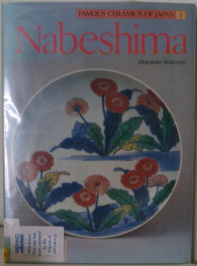 Nabeshima: Famous Ceramics of Japan Number 1