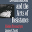 Domination and the Arts of Resistance: Hidden Transcripts