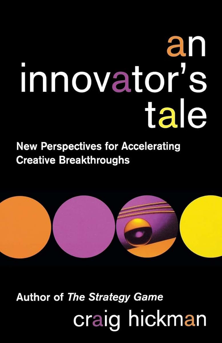 An Innovator's Tale: New Perspectives for Accelerating Creative Breakthroughs