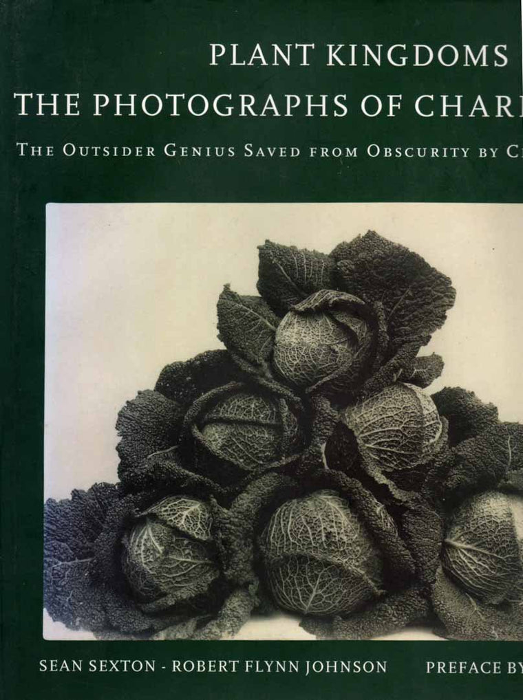 Plant Kingdoms: The Photographs of Charles Jones
