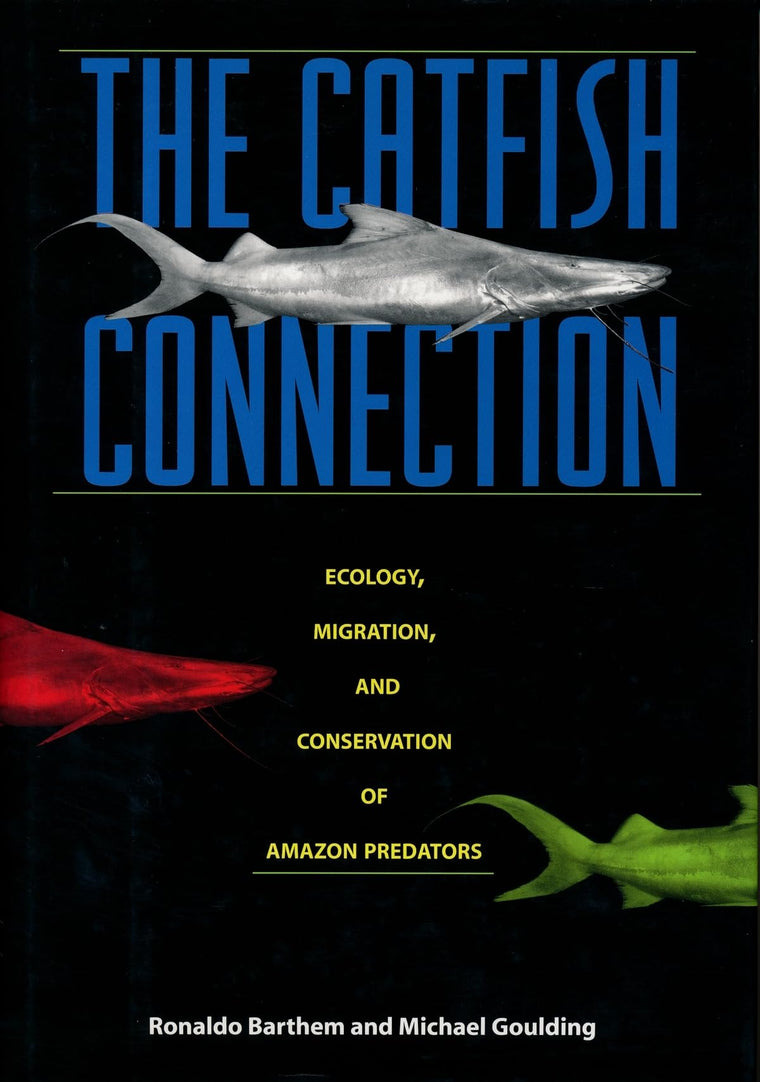 The Catfish Connection (Biology and Resource Management Series)
