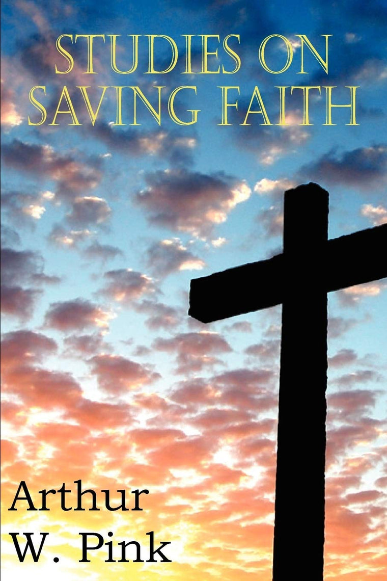 Studies on Saving Faith