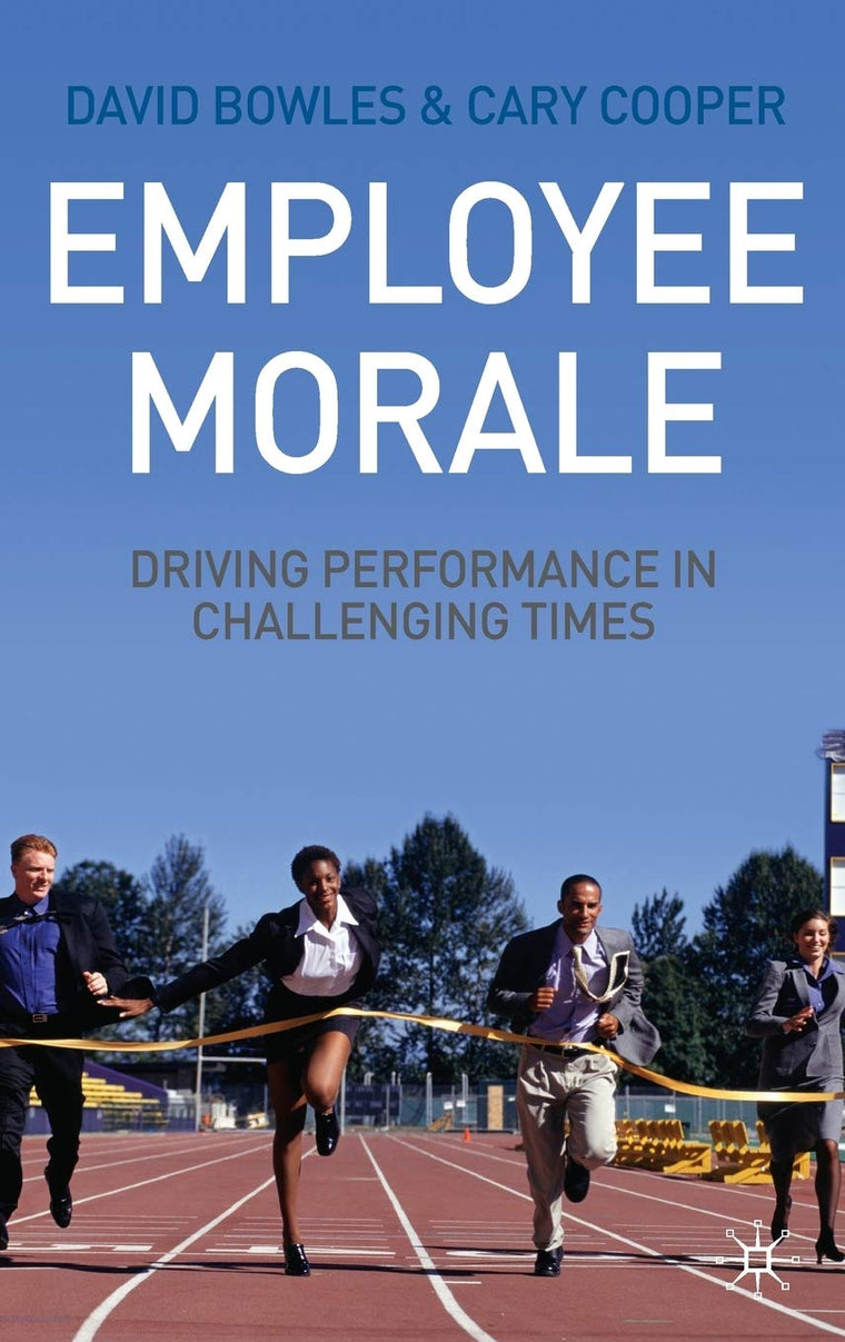 Employee Morale: Driving Performance in Challenging Times