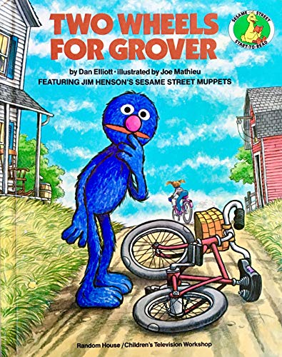 TWO WHEELS FOR GROVER (Sesame Street Start-To-Read Books.)