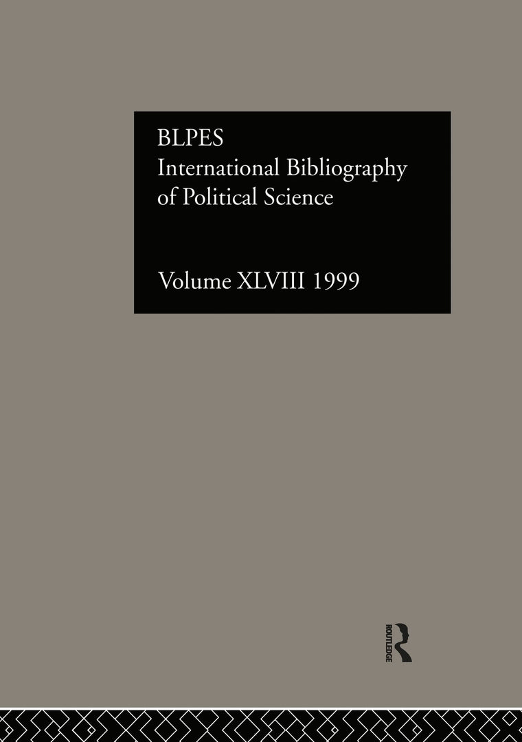 IBSS: Political Science: 1999 Vol.48 (INTERNATIONAL BIBLIOGRAPHY OF THE SOCIAL SCIENCES)
