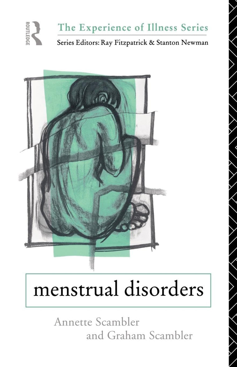 Menstrual Disorders (The Experience of Illness)